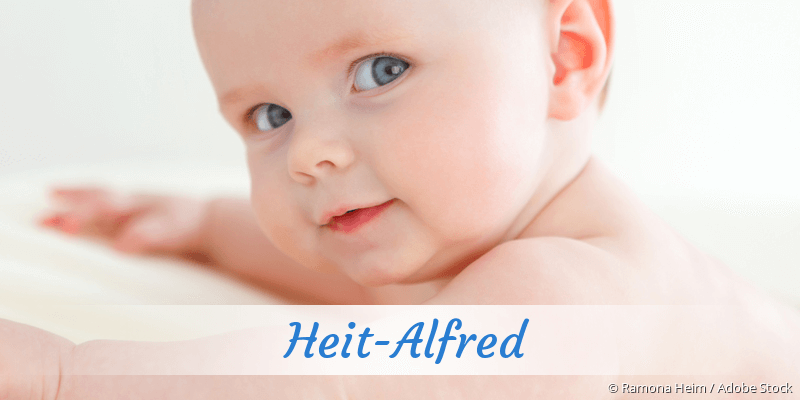 Baby mit Namen Heit-Alfred