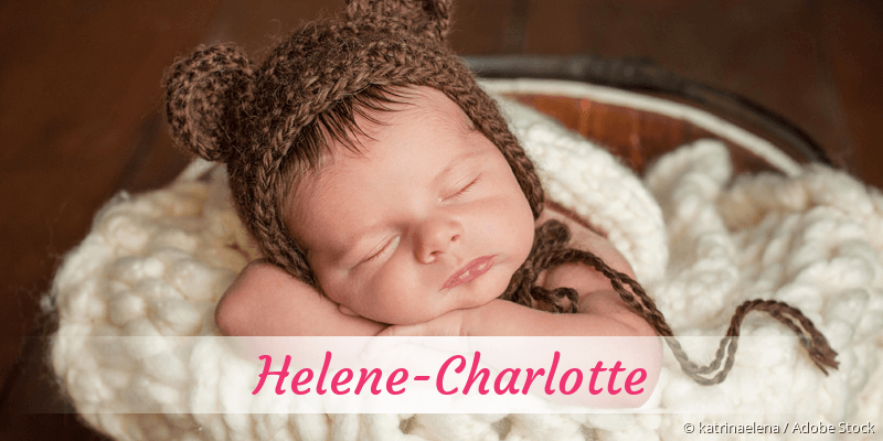 Baby mit Namen Helene-Charlotte