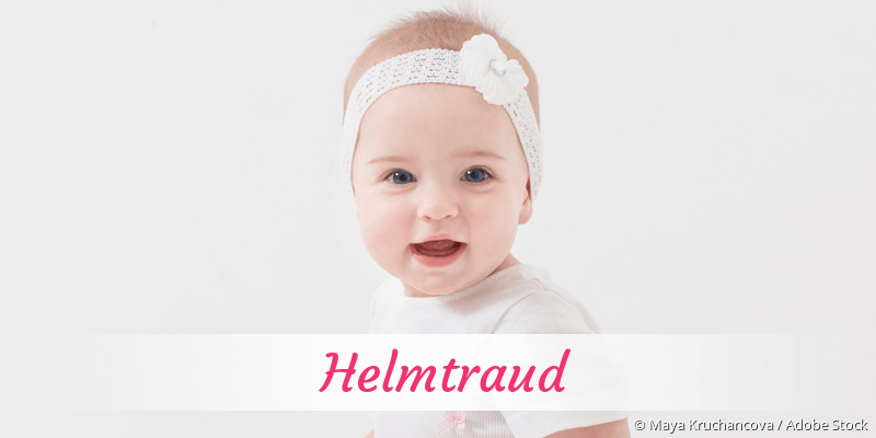 Baby mit Namen Helmtraud