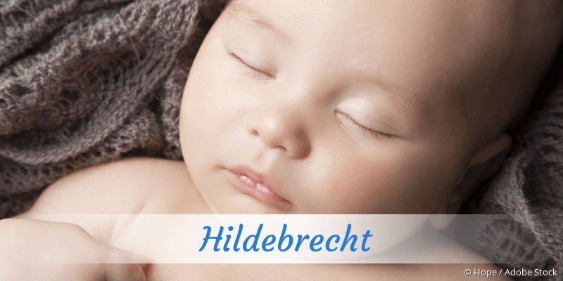 Baby mit Namen Hildebrecht
