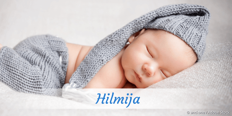 Baby mit Namen Hilmija
