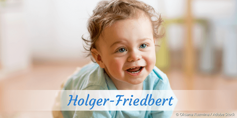 Baby mit Namen Holger-Friedbert