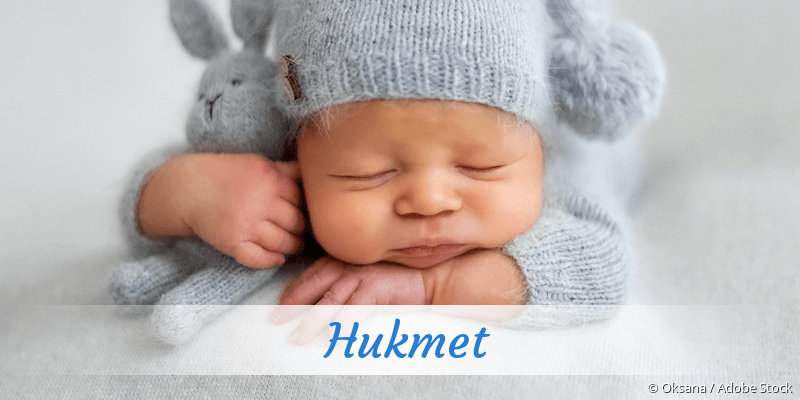 Baby mit Namen Hukmet