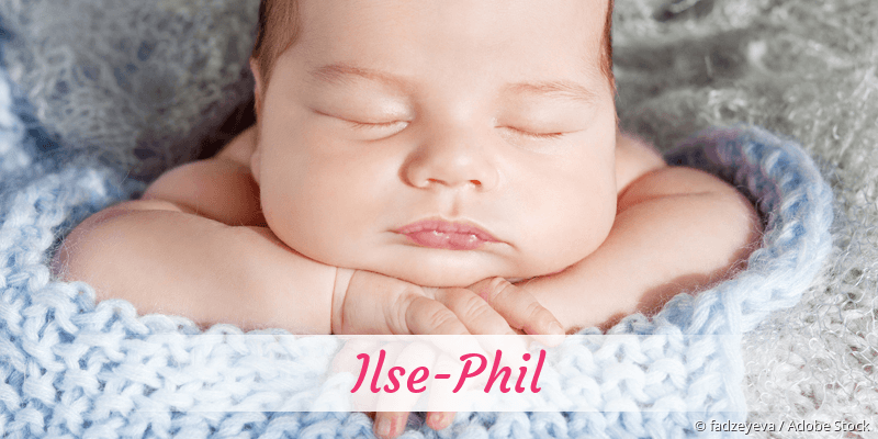 Baby mit Namen Ilse-Phil