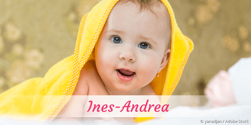 Baby mit Namen Ines-Andrea