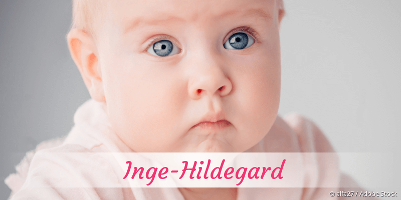 Baby mit Namen Inge-Hildegard