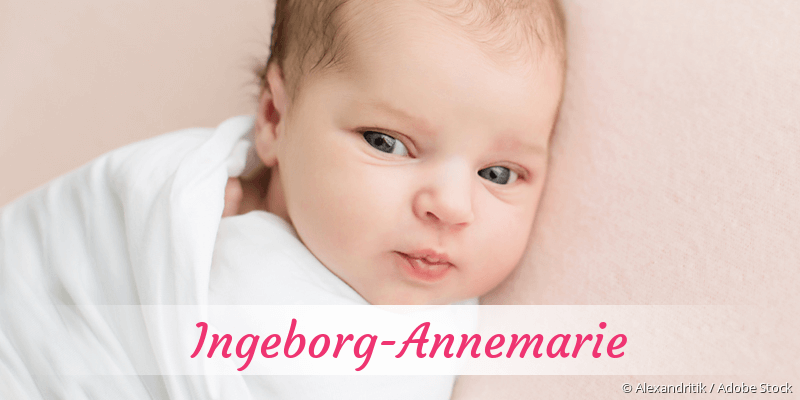Baby mit Namen Ingeborg-Annemarie