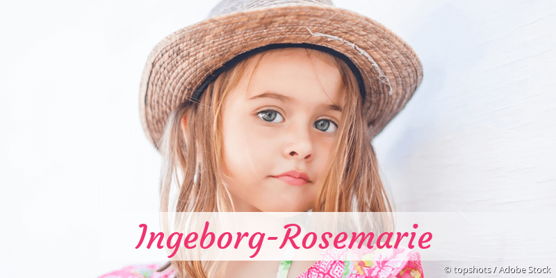 Baby mit Namen Ingeborg-Rosemarie