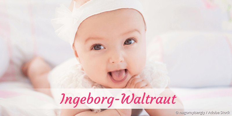Baby mit Namen Ingeborg-Waltraut