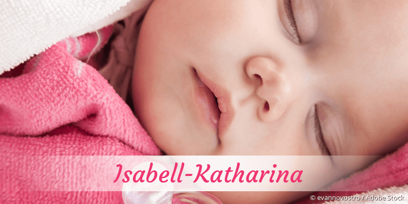 Baby mit Namen Isabell-Katharina