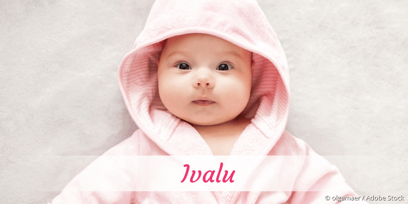 Baby mit Namen Ivalu