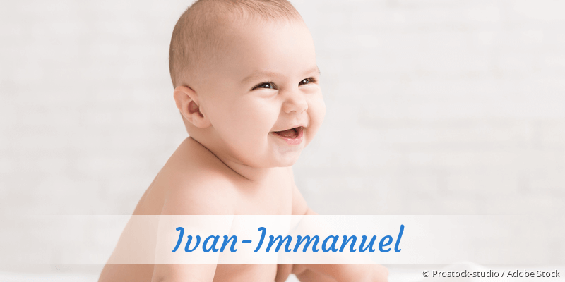 Baby mit Namen Ivan-Immanuel