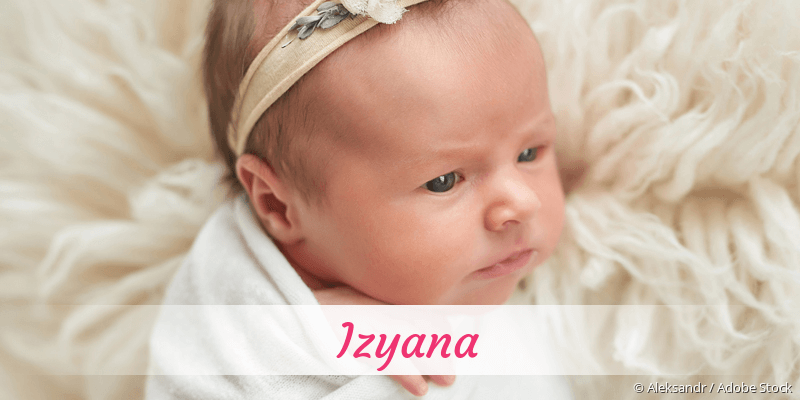 Baby mit Namen Izyana