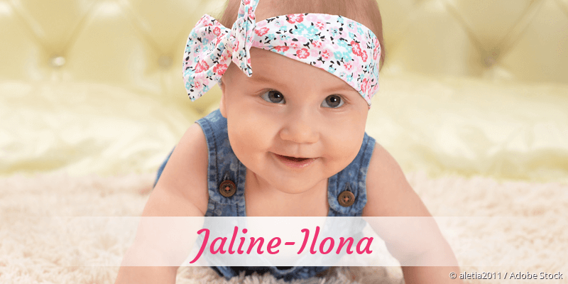 Baby mit Namen Jaline-Ilona