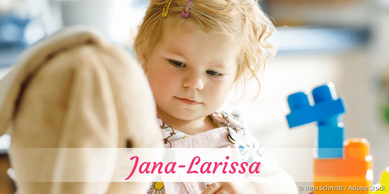 Baby mit Namen Jana-Larissa