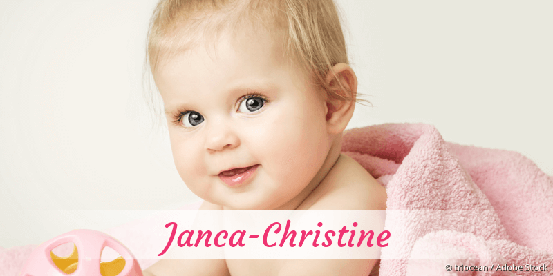 Baby mit Namen Janca-Christine