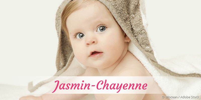 Baby mit Namen Jasmin-Chayenne