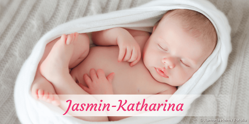 Baby mit Namen Jasmin-Katharina