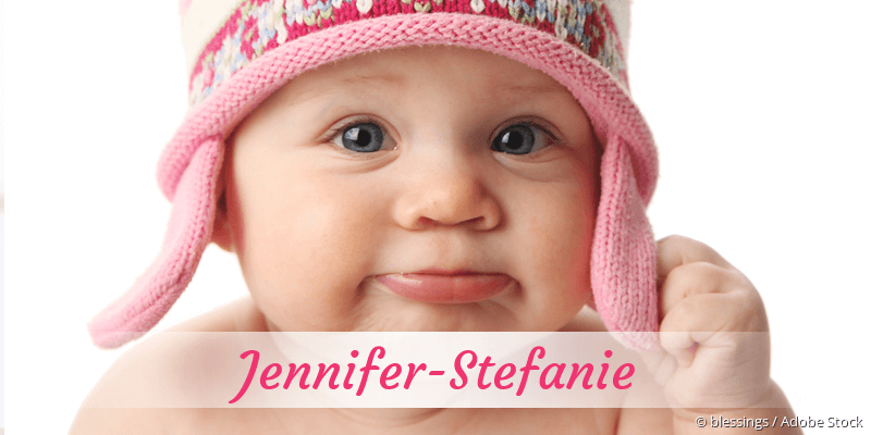 Baby mit Namen Jennifer-Stefanie