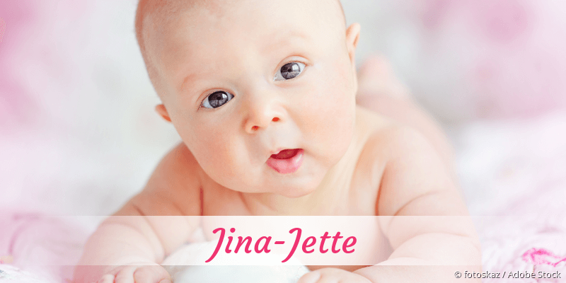 Baby mit Namen Jina-Jette