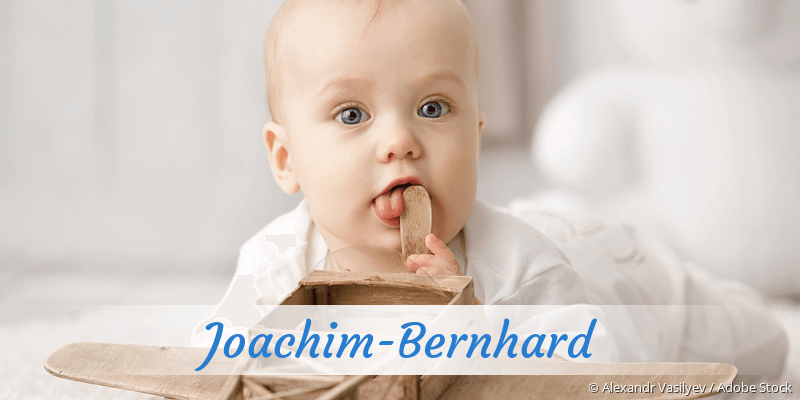 Baby mit Namen Joachim-Bernhard