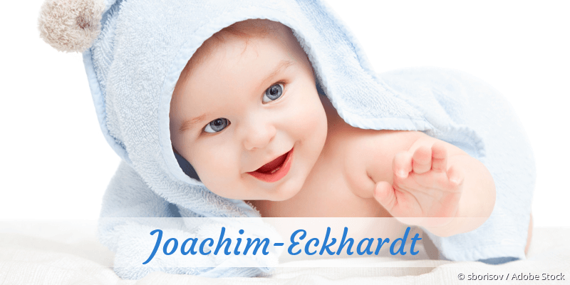 Baby mit Namen Joachim-Eckhardt