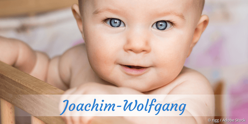 Baby mit Namen Joachim-Wolfgang