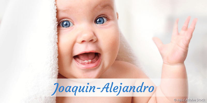 Baby mit Namen Joaquin-Alejandro