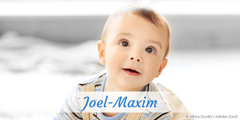 Baby mit Namen Joel-Maxim