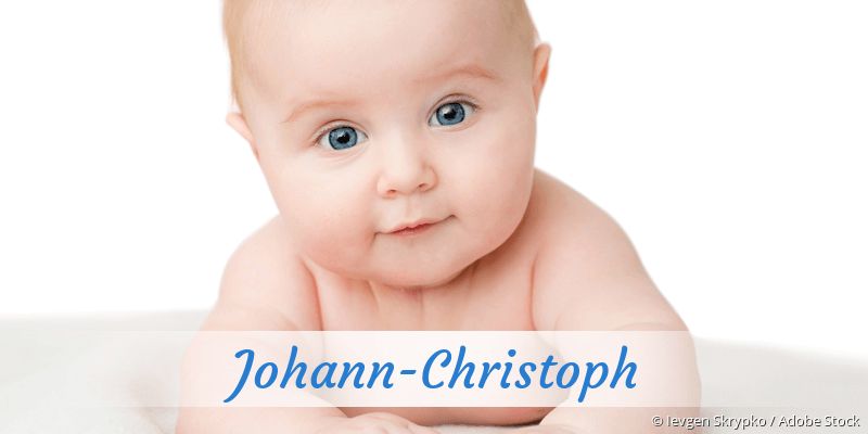 Baby mit Namen Johann-Christoph