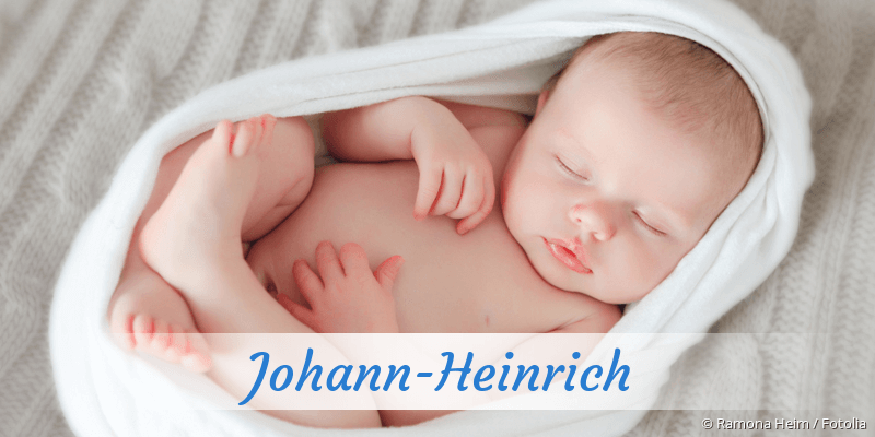 Baby mit Namen Johann-Heinrich