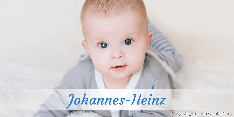 Baby mit Namen Johannes-Heinz
