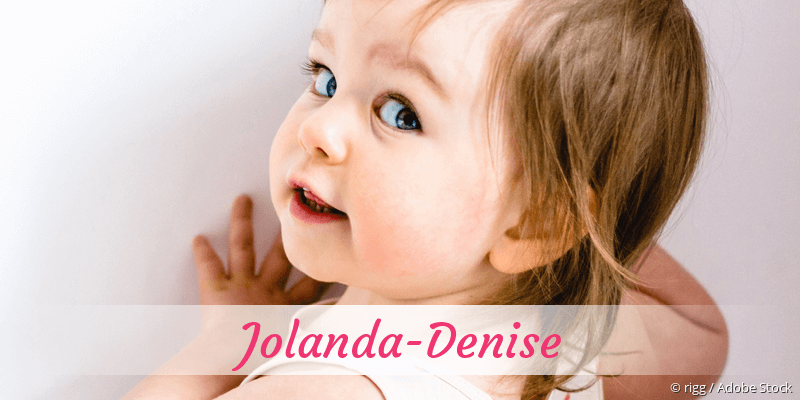 Baby mit Namen Jolanda-Denise