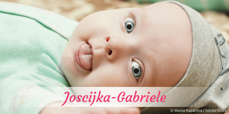 Baby mit Namen Joscijka-Gabriele