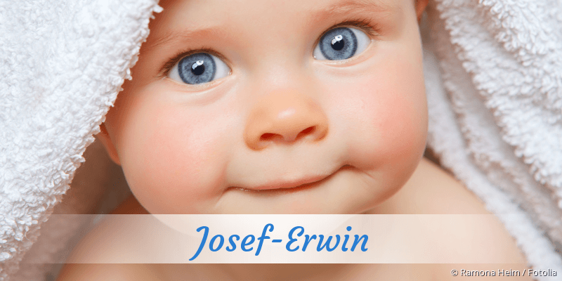 Baby mit Namen Josef-Erwin