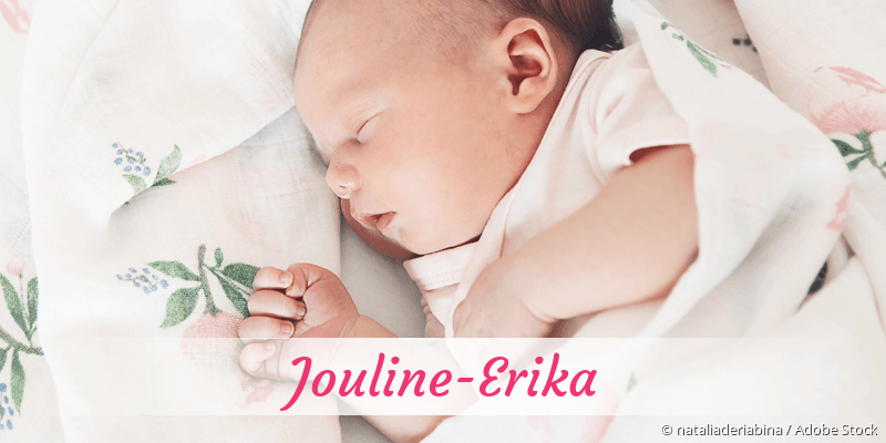 Baby mit Namen Jouline-Erika