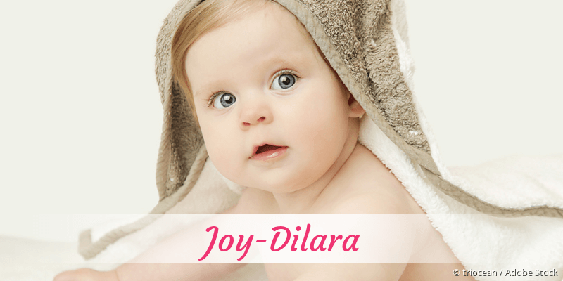 Baby mit Namen Joy-Dilara