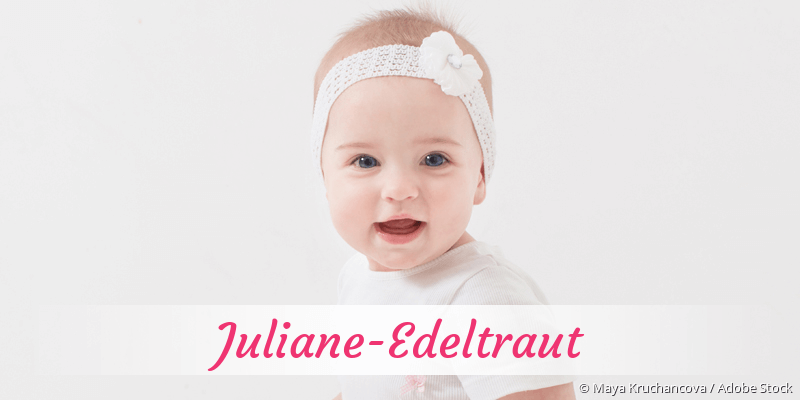 Baby mit Namen Juliane-Edeltraut