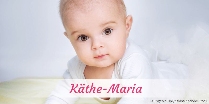 Baby mit Namen Kthe-Maria