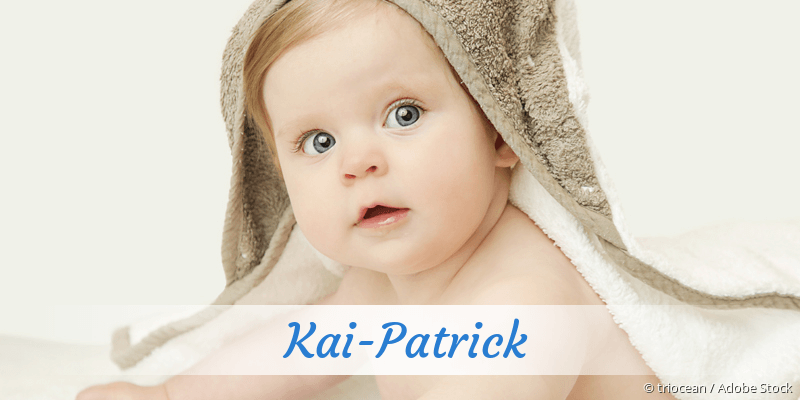 Baby mit Namen Kai-Patrick