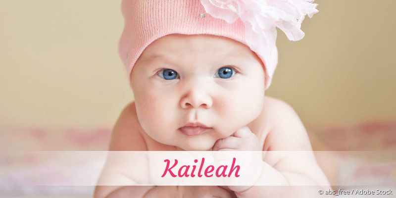 Baby mit Namen Kaileah
