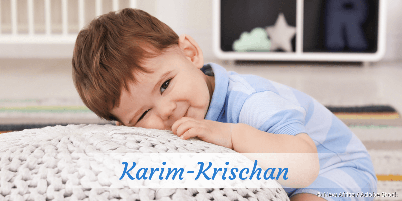 Baby mit Namen Karim-Krischan