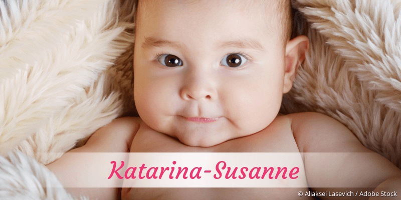 Baby mit Namen Katarina-Susanne