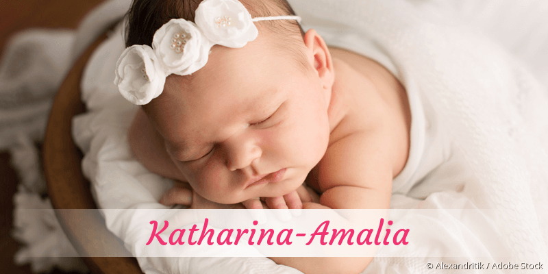 Baby mit Namen Katharina-Amalia