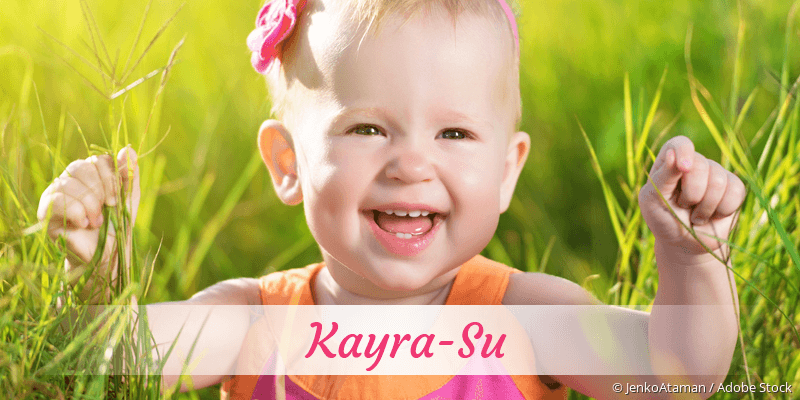 Baby mit Namen Kayra-Su
