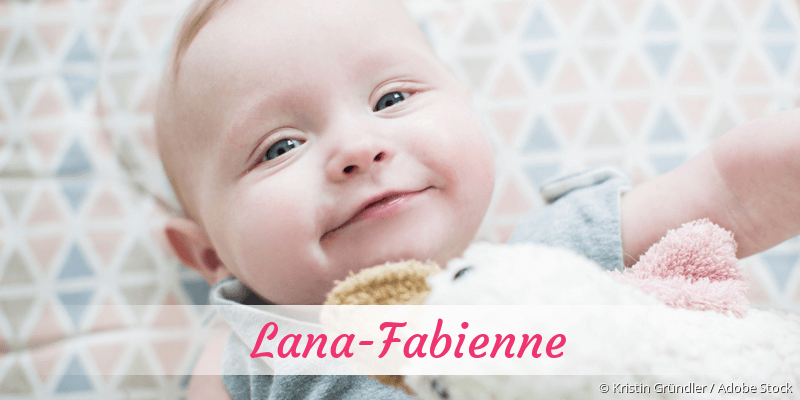 Baby mit Namen Lana-Fabienne