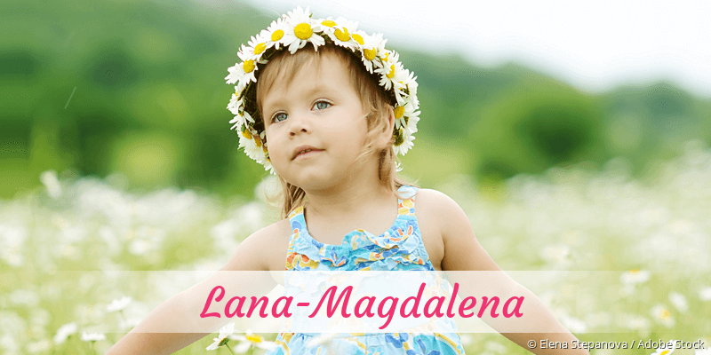 Baby mit Namen Lana-Magdalena