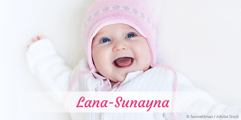 Baby mit Namen Lana-Sunayna