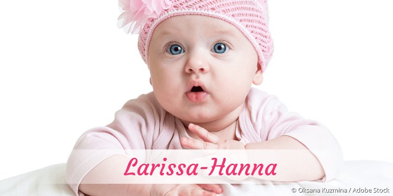 Baby mit Namen Larissa-Hanna