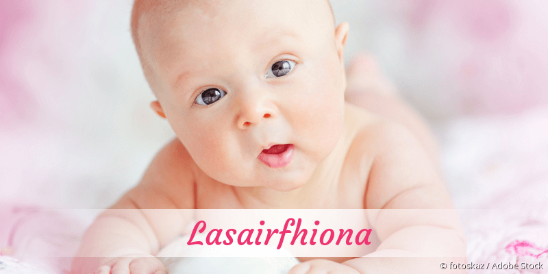 Baby mit Namen Lasairfhiona